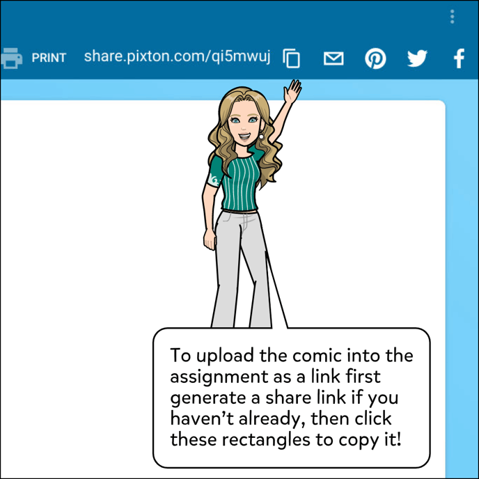 To upload the comic into the assignment as a link first generate a share link if you haven't already, then click these rectangles to copy it.