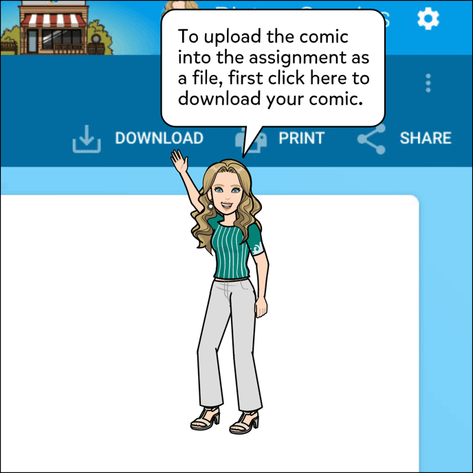 To upload the comic into the assignment as a file, first click Download in Pixton on the comic to download it.