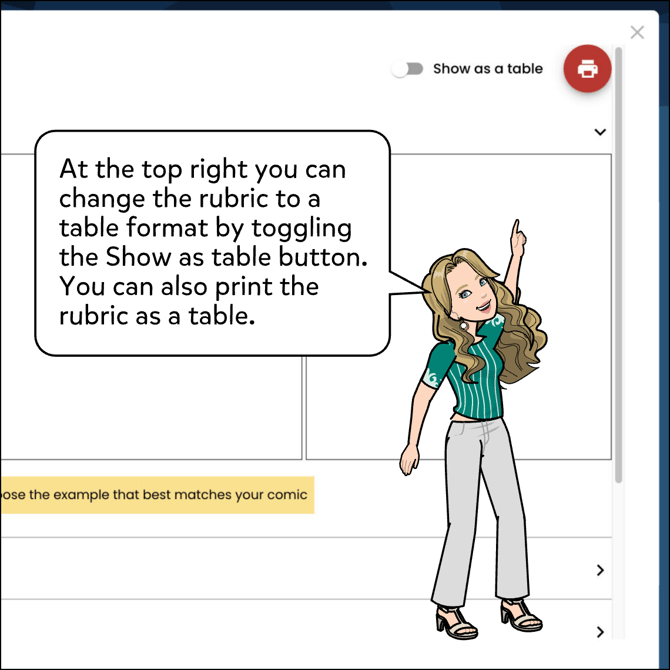 At the top right you can change the rubric to a table format by toggling the Show As A Table button. You can also print the rubric as a table.