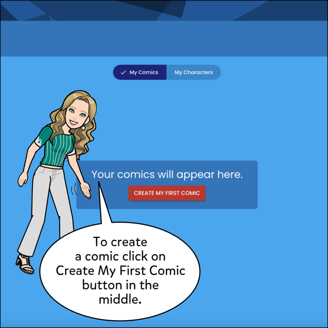 To create a comic click on the Create My First Comic button in the middle.