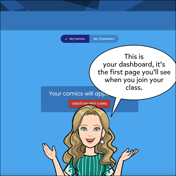 This is your dashboard, it's the first page you'll see when you join your class.