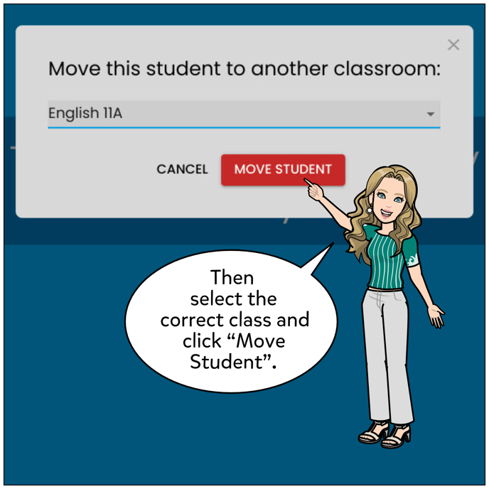 Then, select the correct classroom and click Move Student.