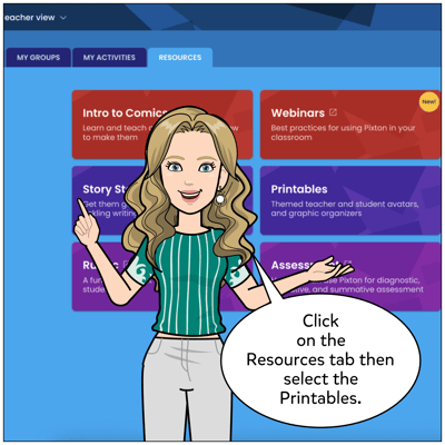 Click on the Resources tab then select the Printables.