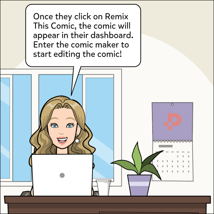 Once they click on Remix this comic, the comic will appear in the dashboard. Enter the comic maker start editing the comic!