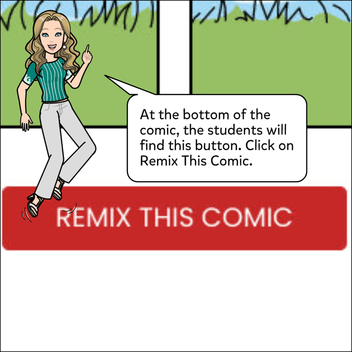 Once the students click on the comic link you've shared with them they can scroll to the bottom of the page and they will see a button Remix This Comic, click on this button.