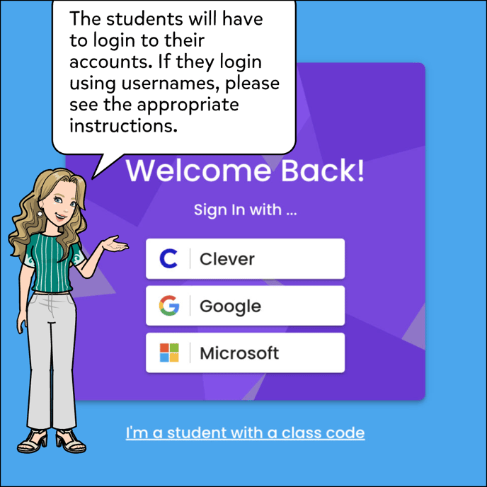 Then the students will be prompted to login using their emails. If your class is set up with usernames please see the appropriate instructions for the usernames option.