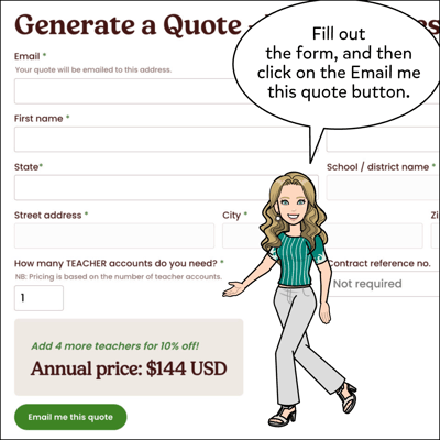 Fill out the form and then click on the Email Me This Quote button at the bottom of the form.