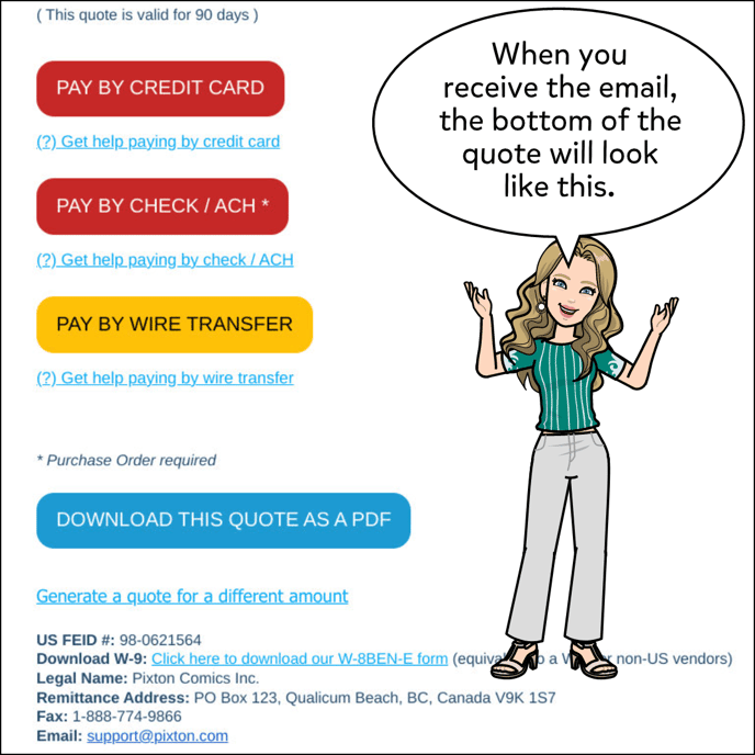 The bottom of your quote email will include buttons to Pay By Credit Card, Pay By Check, Pay By Wire Transfer, Download your quote as a PDF, and generate a quote for a different amount.