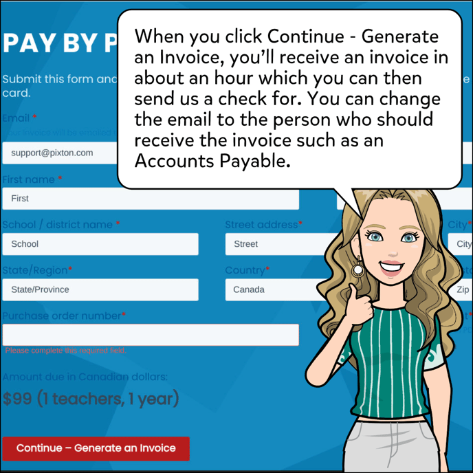 When you click Continue, generate an invoice, you'll receive an invoice in about an hour which you can then mail us a check for. You can change the email address to the person who should receive the invoice, such as accounts payable.