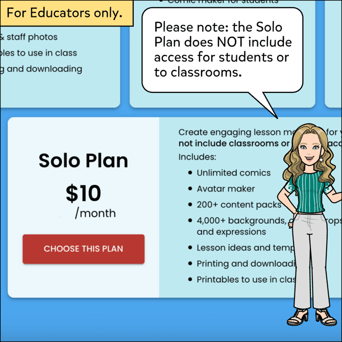 The No Students monthly plan only includes access for you as the Educator, classrooms and students are not included.
