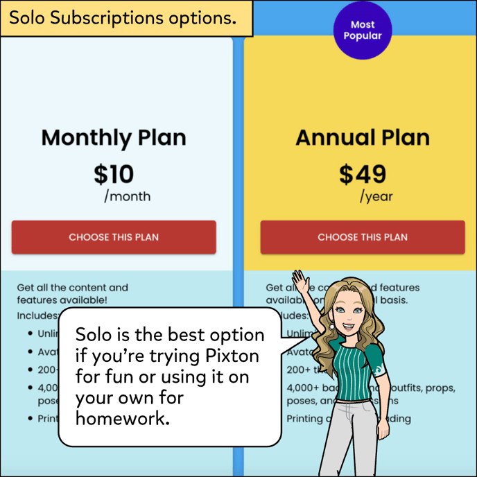 Solo is the best account type if you're trying Pixton for Fun or using it on a homework by yourself.