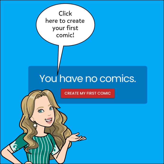 Click on the red button in the middle that says Create My First Comic