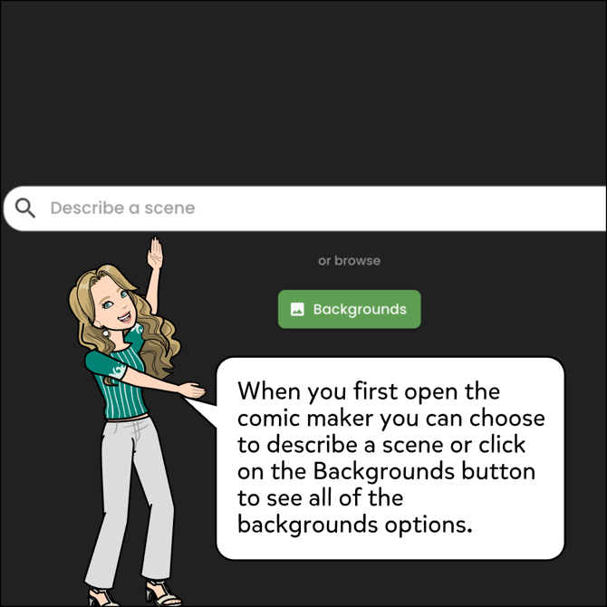 When you first open the comic maker you can choose to describe a scene or click on the Backgrounds button to see all of the backgrounds options.