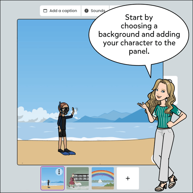 Start by choosing a background and adding your character to the panel.