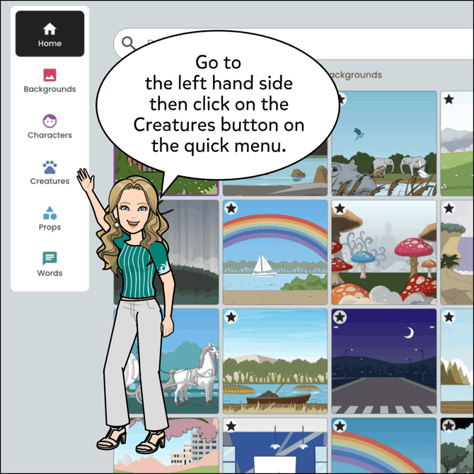 Go to the left hand side then click on the Creatures button on the quick menu.