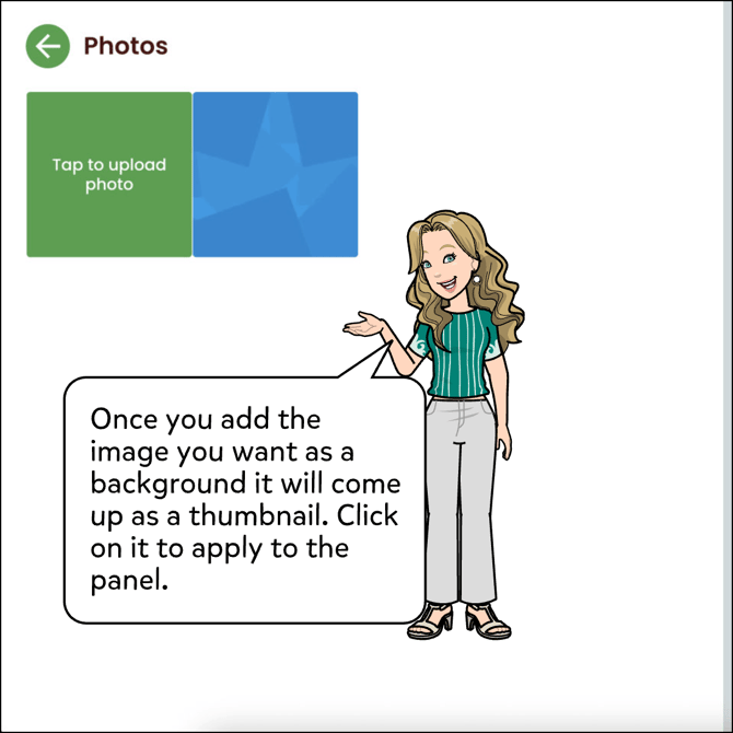 Once you add the image you want as a background it will come up as a thumbnail. Click on it to apply to the panel.