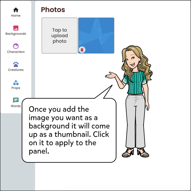 Once you add the image you want as a background it will come up as a thumbnail. Click on it to apply to the panel.