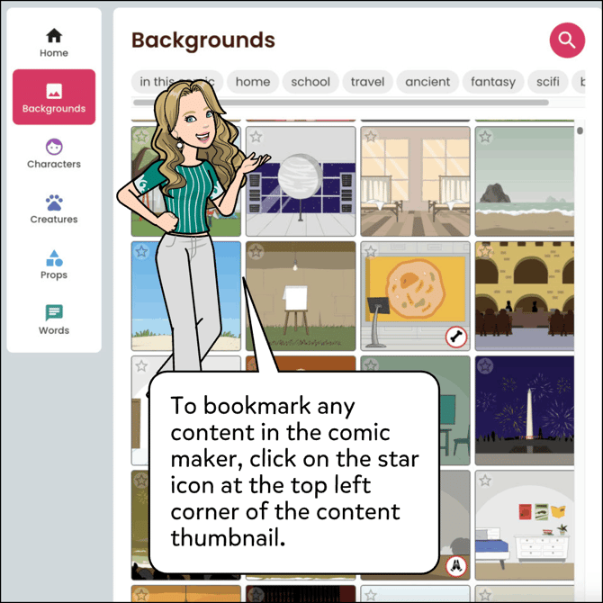To bookmark any content in the comic maker, click on the star icon at the top left corner of the content thumbnail.