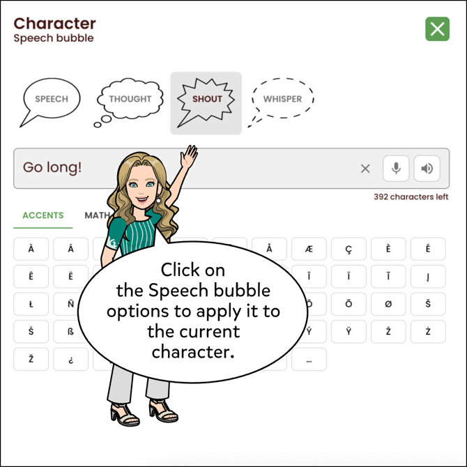 Click on the speech bubble options to apply it to the current speech bubble.