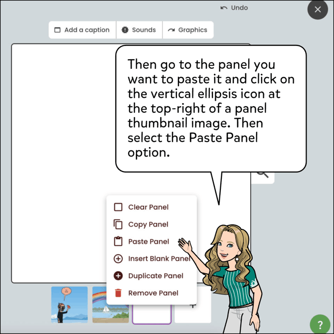 Now go to the panel you want to paste it and click on the vertical ellipsis icon at the top-right of a panel thumbnail page. Then select the Paste Panel option from the menu.