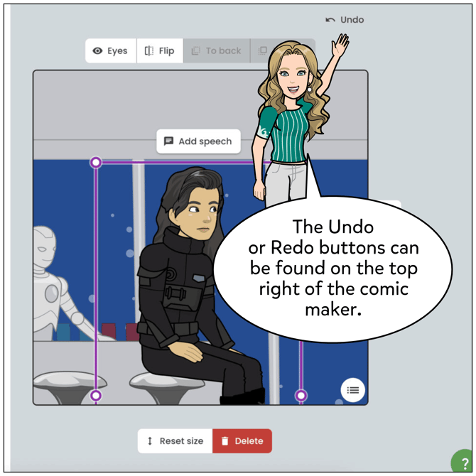 Click on the Undo or Redo icon at the top-right of the Comic Maker.